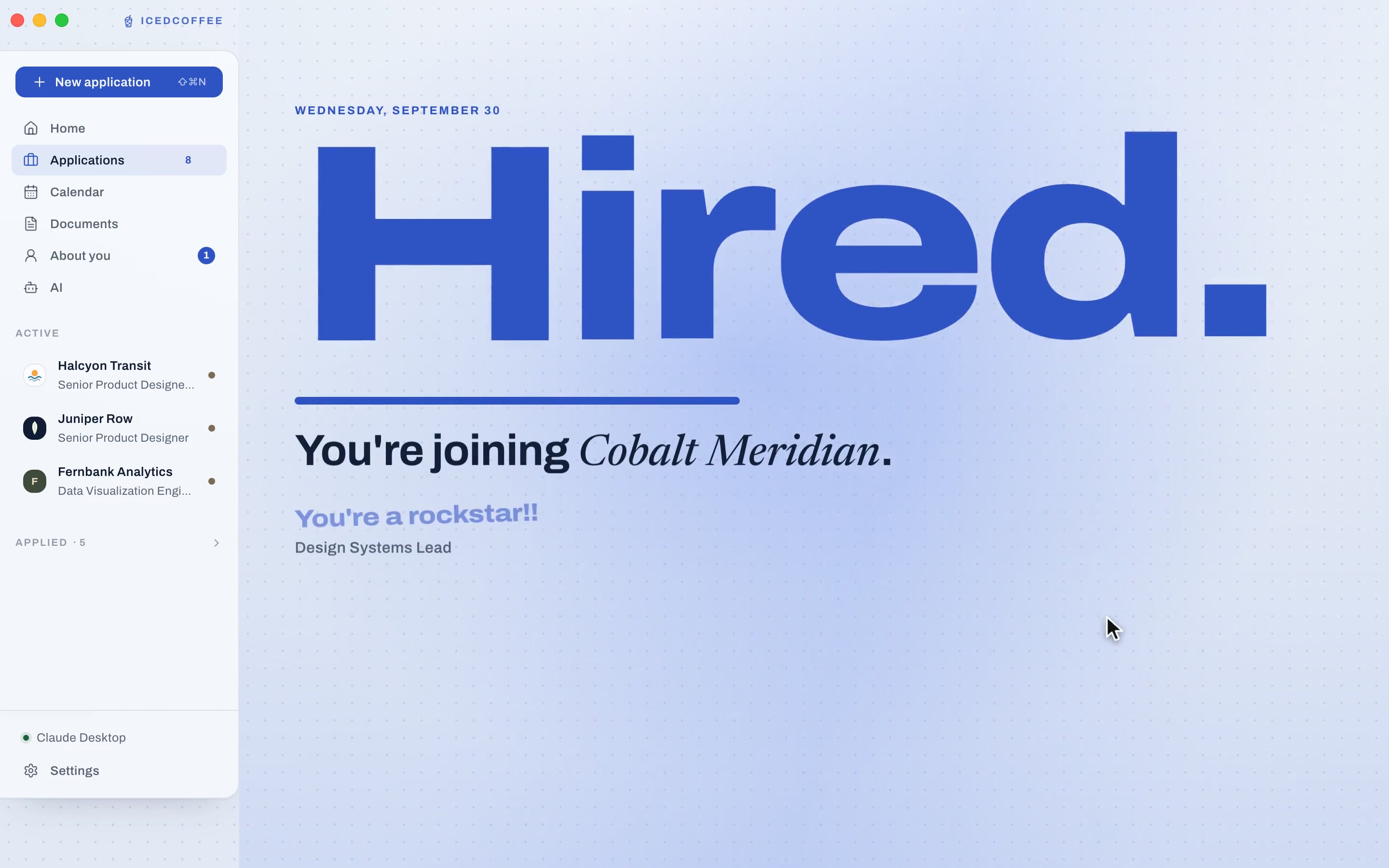 The real app: an offer for Design Systems Lead is set to Accepted, and the full Hired screen plays, You're joining Cobalt Meridian, You're a rockstar, ten applications to get here, before settling on You took the job