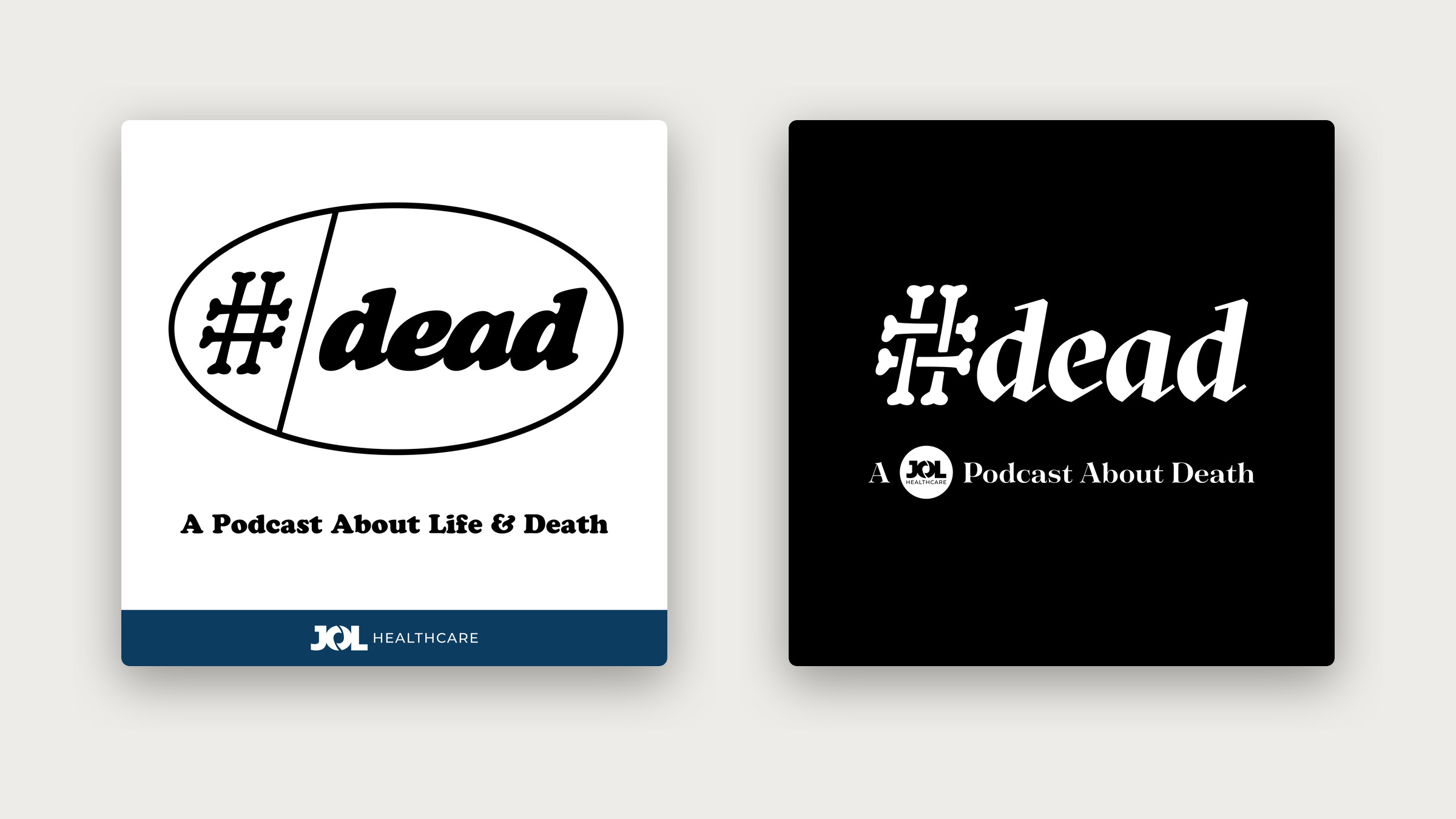 Two square podcast covers reading "#dead", one a black oval stamp on white with a blue JOL Healthcare band, the other white lettering on black.